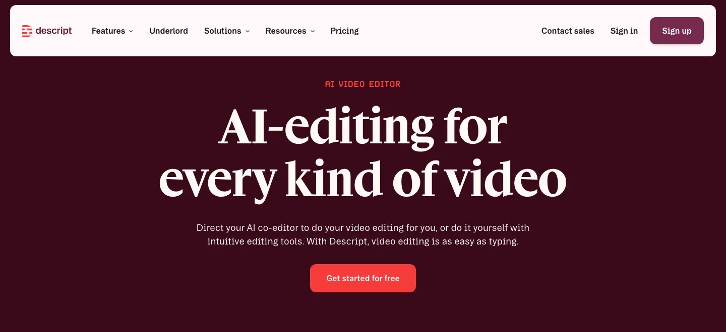Descript homepage with a maroon video-editing hero, an AI editing headline and a free-start button.